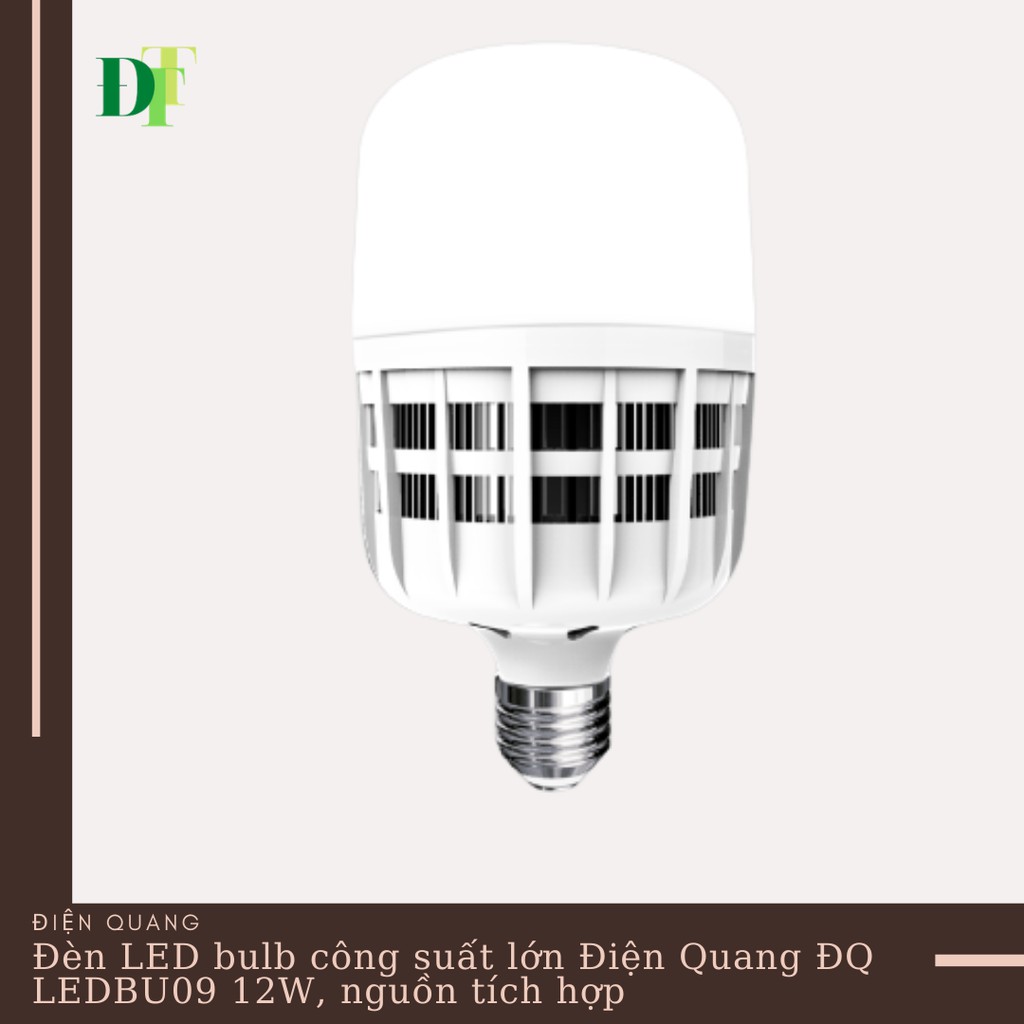 Đèn LED bulb công suất lớn Điện Quang ĐQ LEDBU09 20W, nguồn tích hợp