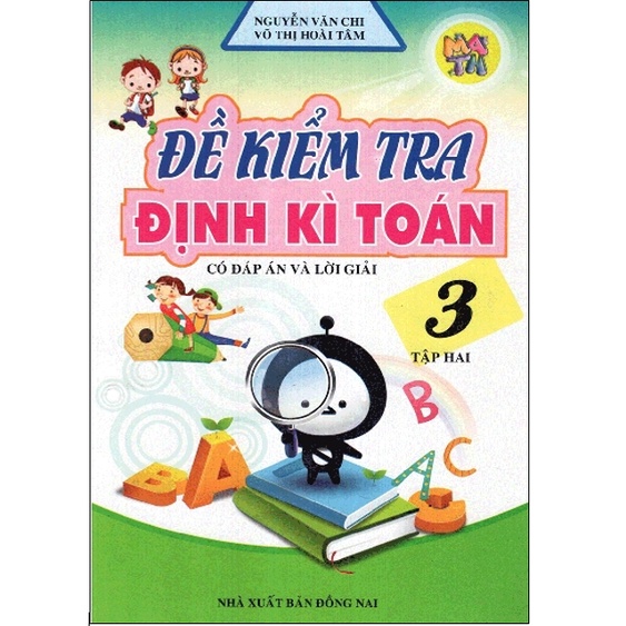Sách - Đề Kiểm Tra Định Kì Toán Lớp 3 (Tập 2)