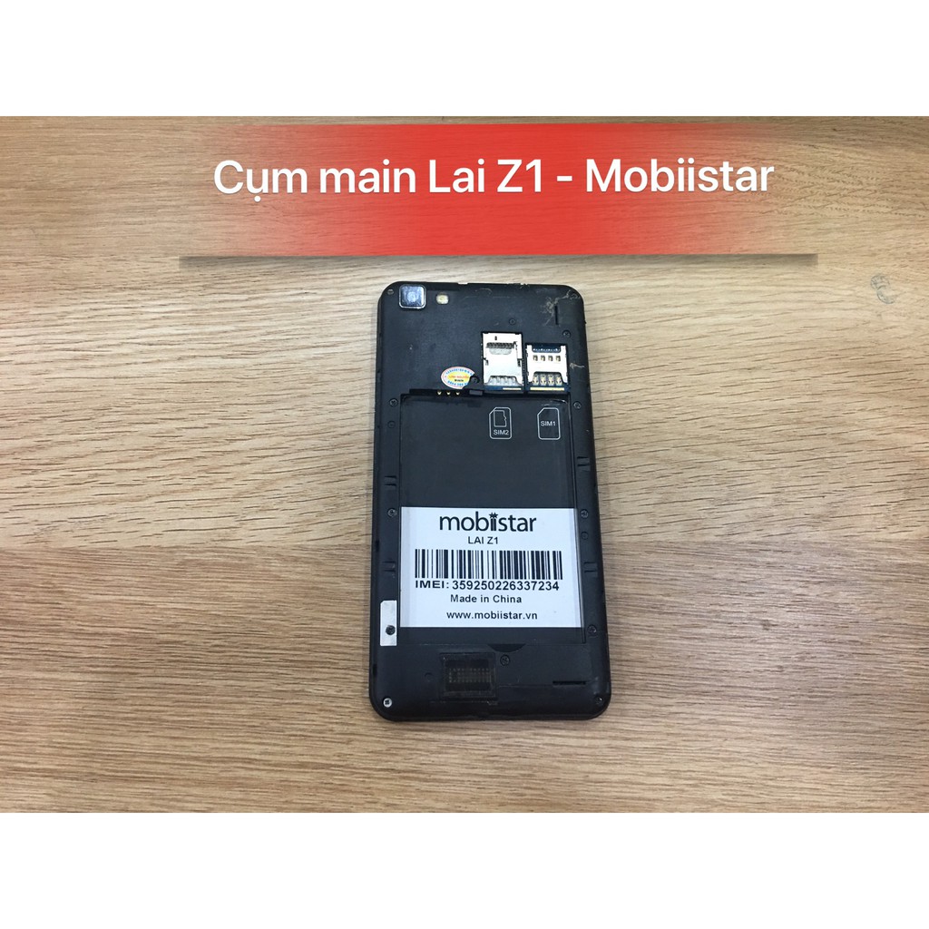 Cụm main Lai Z1 - Mobiistar