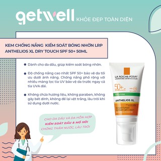 KEM CHỐNG NẮNG GIÚP KIỂM SOÁT BÓNG NHỜN & BẢO VỆ DA TRƯỚC TIA UVB UVA SPF 50+ LA ROCHE-POSAY ANTHELIOS XL DRY TOUCH 50ML