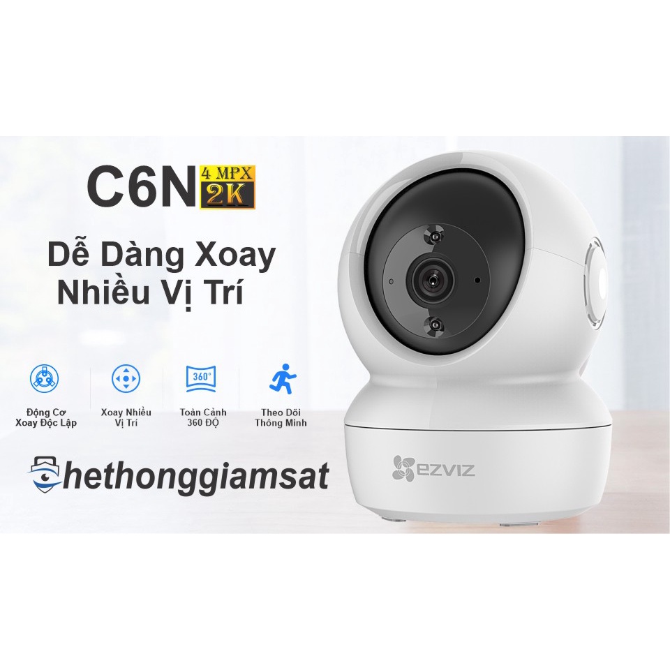 Camera Wifi Xoay 360 EZVIZ C6N 4MP 2K 1440P H.265 - Chính Hãng, Bảo Hành 24 Tháng