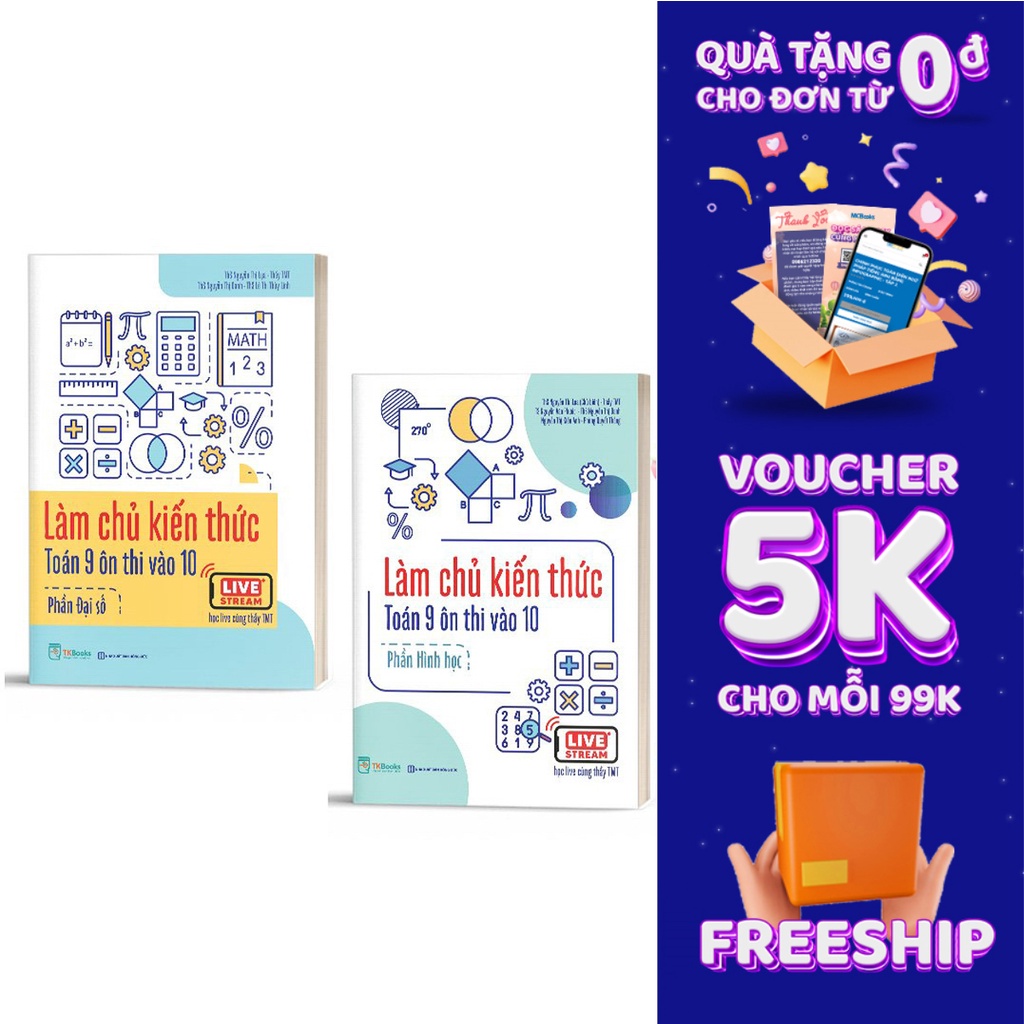 Sách - Combo Làm chủ kiến thức Toán 9 ôn thi vào 10 (Đại số và Hình học) - Học live cùng thầy TMT