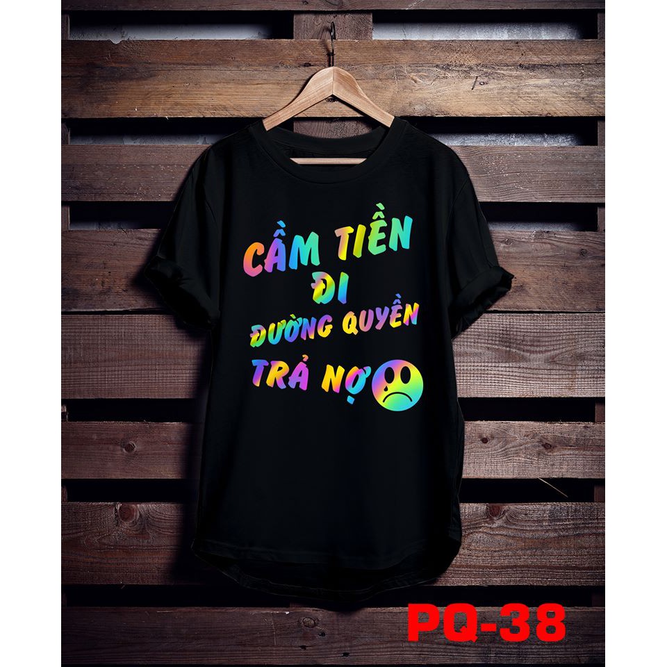 Áo phông phản quang bảy màu Cầm tiền đi,form rộng tay lỡ chất Cotton freesize cho nam và nữ MODY