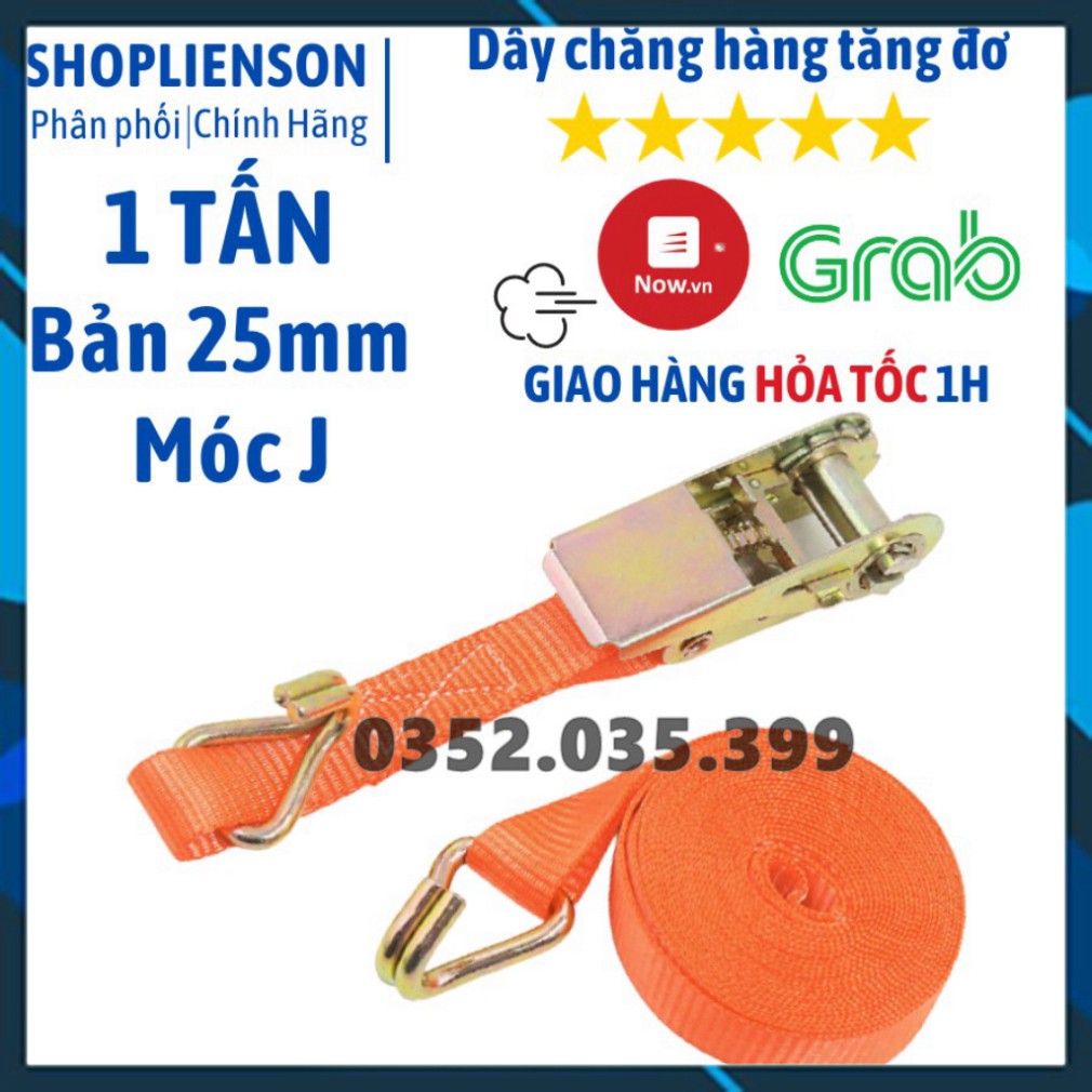 Dây cảo chằng hàng tăng đơ bản 25mm, Có Móc J, dài 1m-8m, tải trọng 1 tấn, chất liệu 100% Polyeter cường lực siêu bền Kh