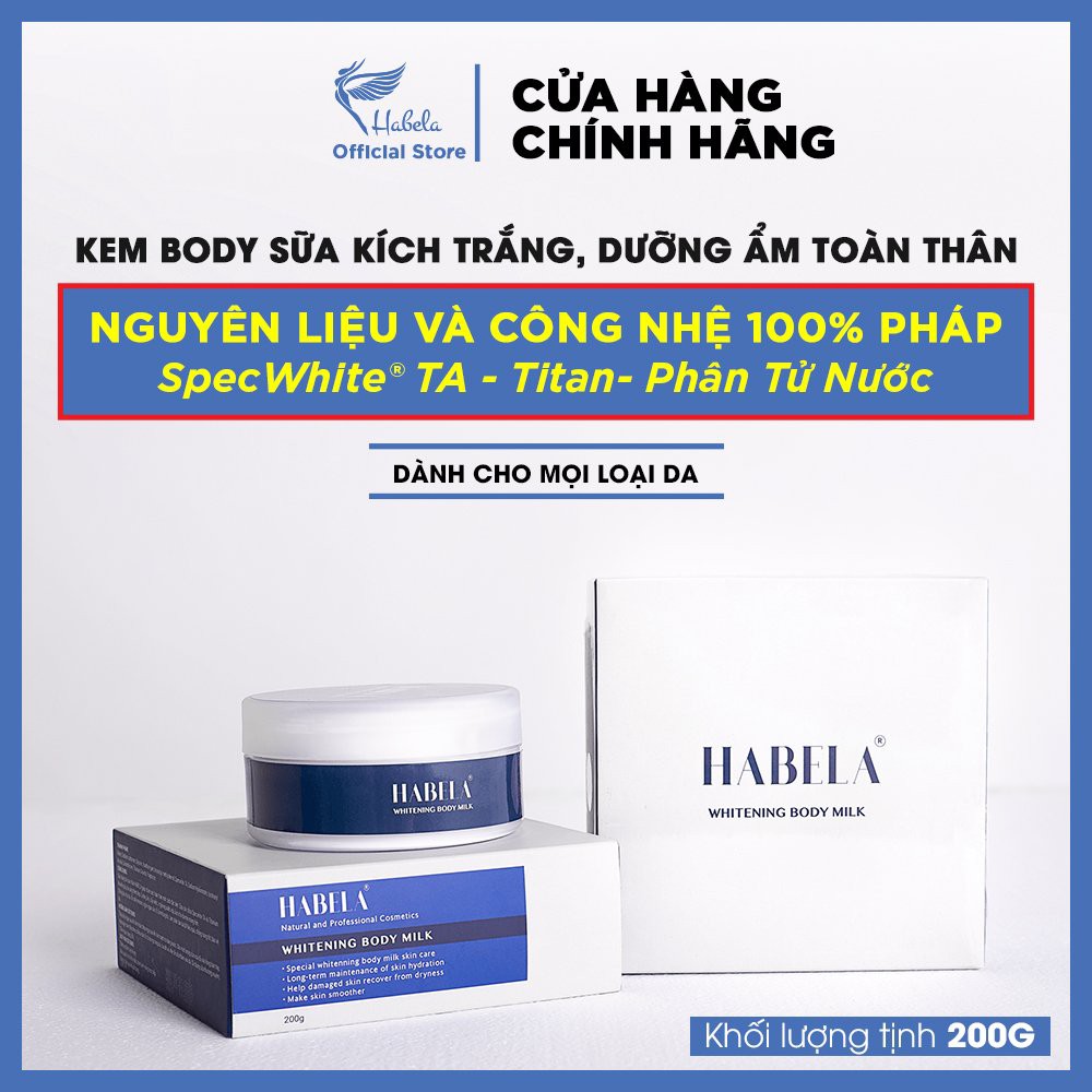 Kem Body Sữa Trắng Cao Cấp Habela- Công Nghệ Pháp Trắng Tự Nhiên Sau 7 Ngày