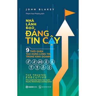 SÁCH: Nhà lãnh đạo đáng tin cậy - Tác giả John Blakey