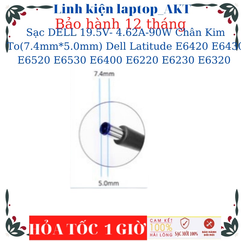 Sạc DELL 19.5V- 4.62A-90W Chân Kim To Dell Latitude 7380 E6420 E6430 E6520 E6530 E6400 E6220 E6230 E6320
