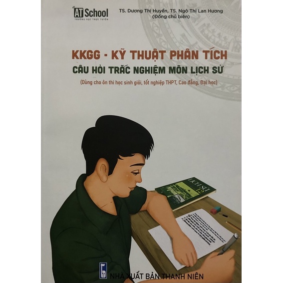 Sách - KKGG - Kỹ thuật phân tích câu hỏi trắc nghiệm môn Lịch Sử