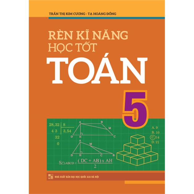 Sách: Combo 2 Cuốn Lớp 5: Bài Tập Trắc Nghiệm Và Tự Kiểm Tra + Rèn Kỹ Năng Học Tốt Toán