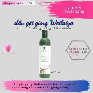 [tóc thường, dầu] Dầu gội GỪNG Weilaiya CHÍNH HÃNG tinh chất gừng trắng thiên nhiên kích thích mọc tóc, giảm rụng tóc