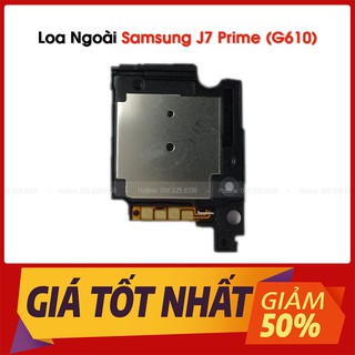 Loa Ngoài Samsung Galaxy J7 Prime / G610 Zin Tháo Máy