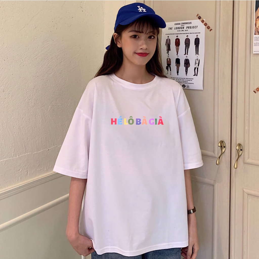 Áo thun form rộng tay lỡ Hé Lô Bà Già