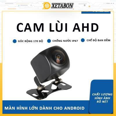 Camera lùi AHD độ phân giải Full HD 720p tích hợp màn hình android, kết nối dễ dàng phù hợp với mọi loại xe