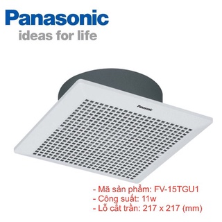 Quạt hút âm trần Panasonic không ống nối, mã: FV-15TGU1 / FV-15TGU6 - hàng chính hãng