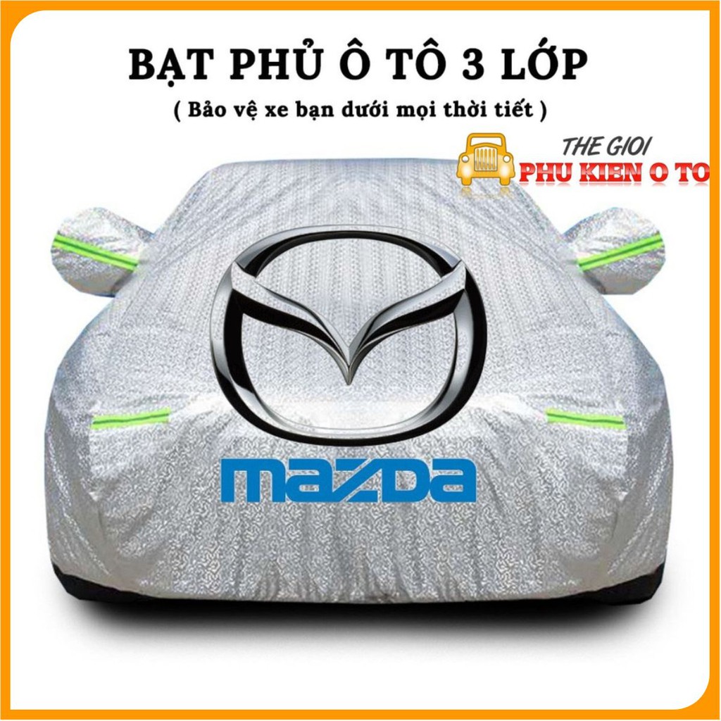 Bạt Phủ Xe Ô Tô Mazda 2, Mazda 3, Mazda 6, CX5, CX8, CX9, BT50, Chất Liệu Bạt Tráng Nhôm 3 lớp | BigBuy360 - bigbuy360.vn