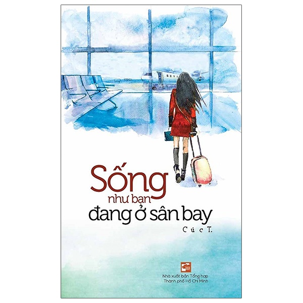 Sách Sống Như Bạn Đang Ở Sân Bay