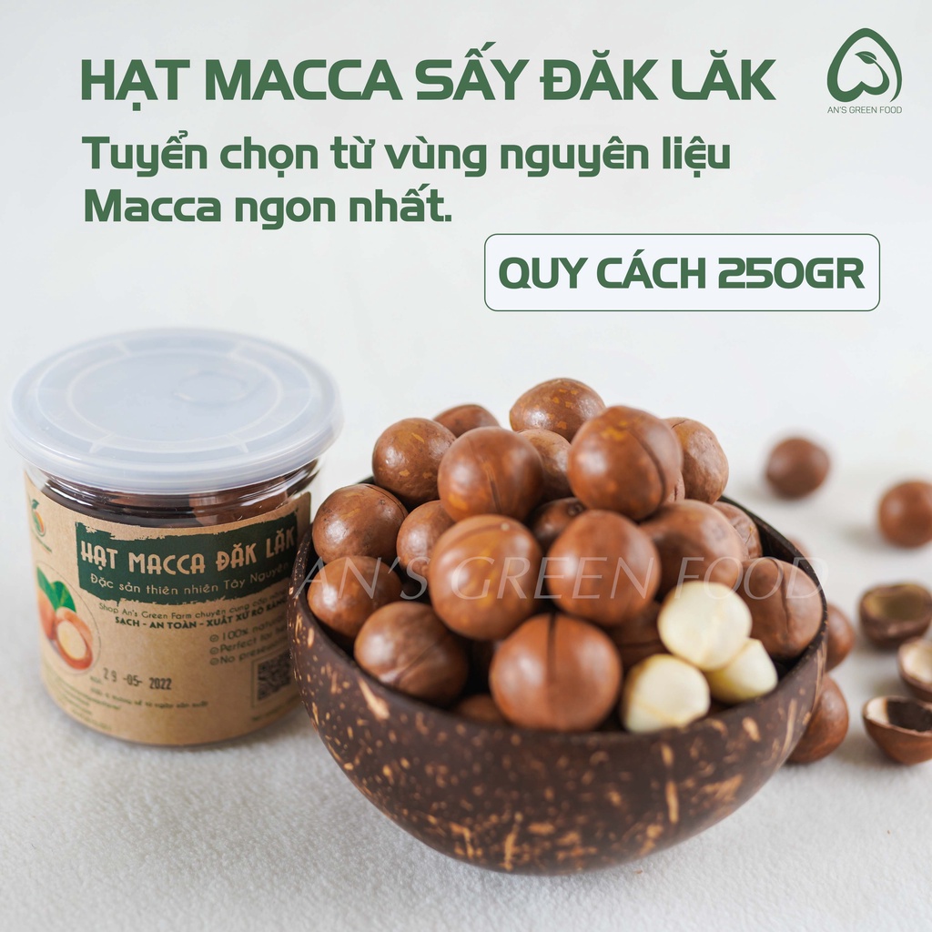 Hạt Macca Sấy Nứt Vỏ Tự Nhiên - Đặc Sản Đăk Lăk - An's Green Farm