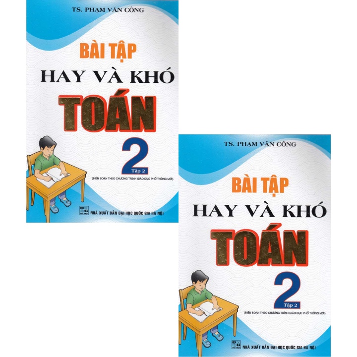 Sách - Bài Tập Hay Và Khó Toán 2 Tập 2 (Theo Chương Trình Giáo Dục Phổ Thông Mới)