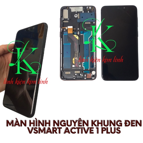 Màn hình full khung đen vsmart active 1 plus
