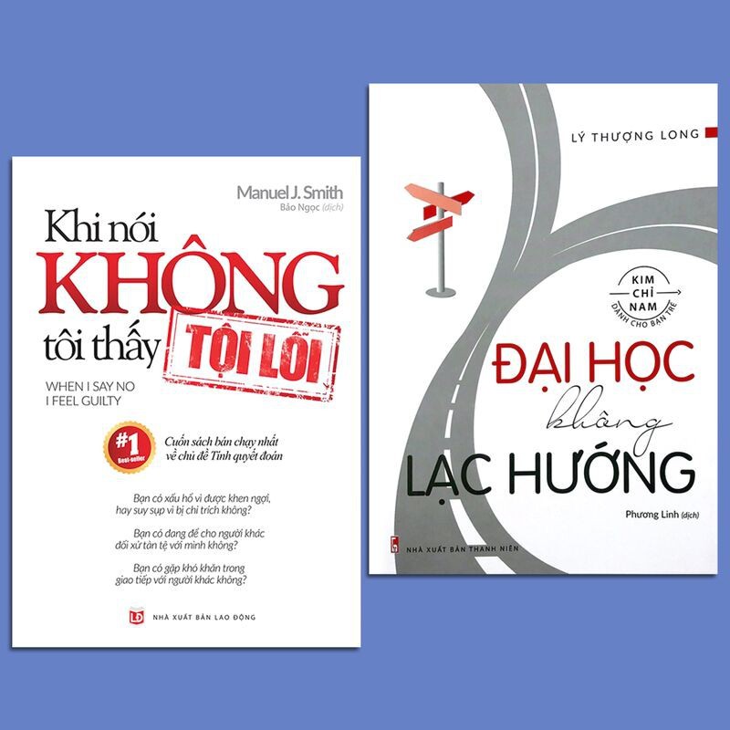 Sách - Combo 2 cuốn: Khi nói không, tôi thấy tội lỗi + Đại học không lạc hướng