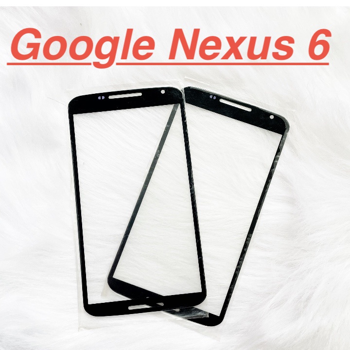 ✅ Mặt Kính Màn Hình Google Nexus 6  Dành Để Thay Thế Màn Hình, Ép Kính Cảm Ứng Linh Kiện Thay Thế