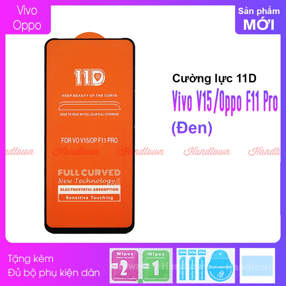 Kính Cường Lực 11D Vivo V15 / Oppo F11 Pro Full Màn Đen MIETUBL