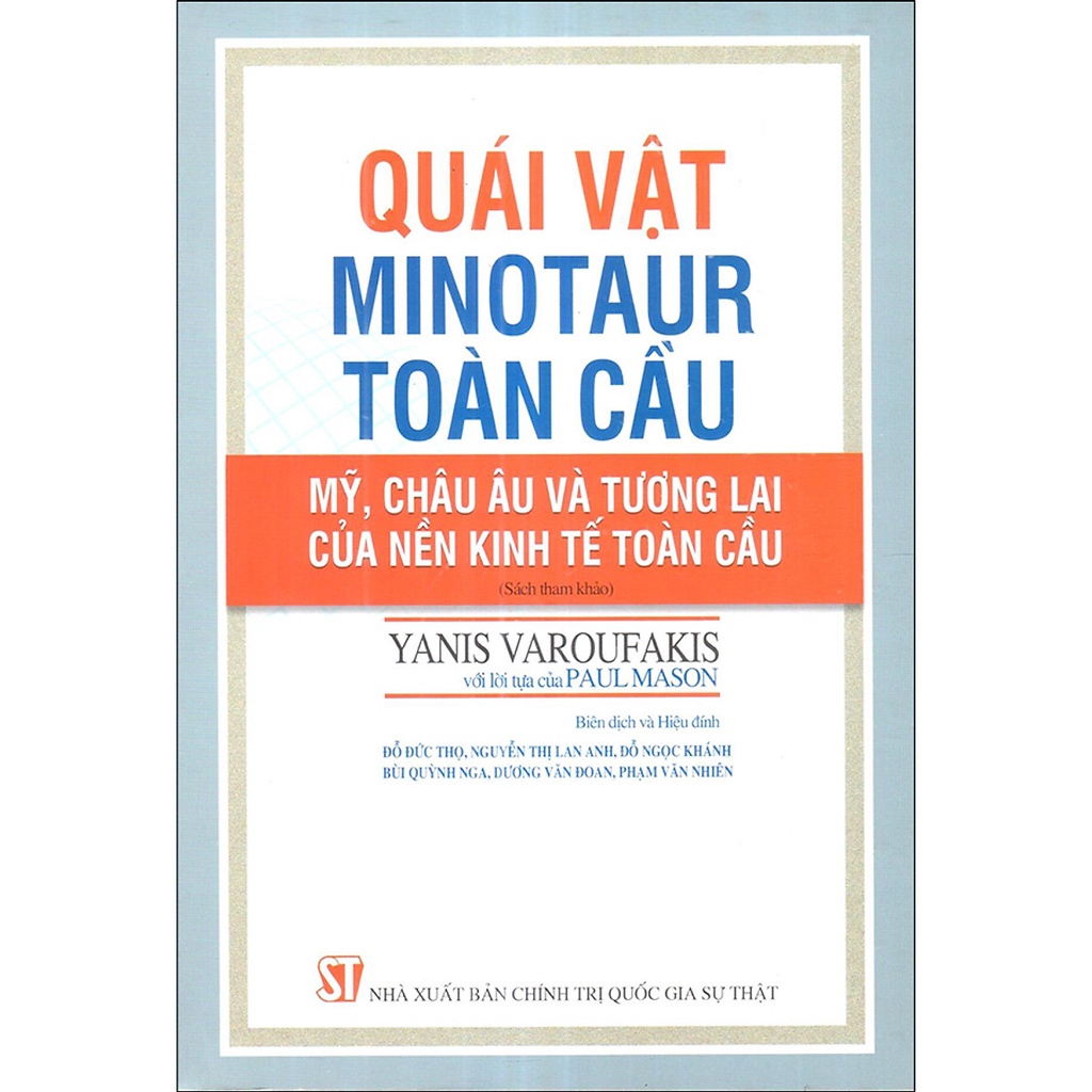 [Sách] Quái vật Minotaur toàn cầu: Mỹ, Châu Âu và tương lai của nền kinh tế toàn cầu