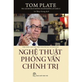 Nghệ Thuật Phỏng Vấn Chính Trị