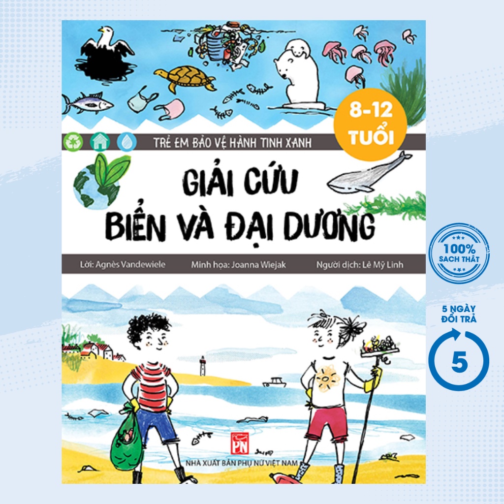 Sách Thiếu Nhi - Giải cứu biển và đại dương - PNU