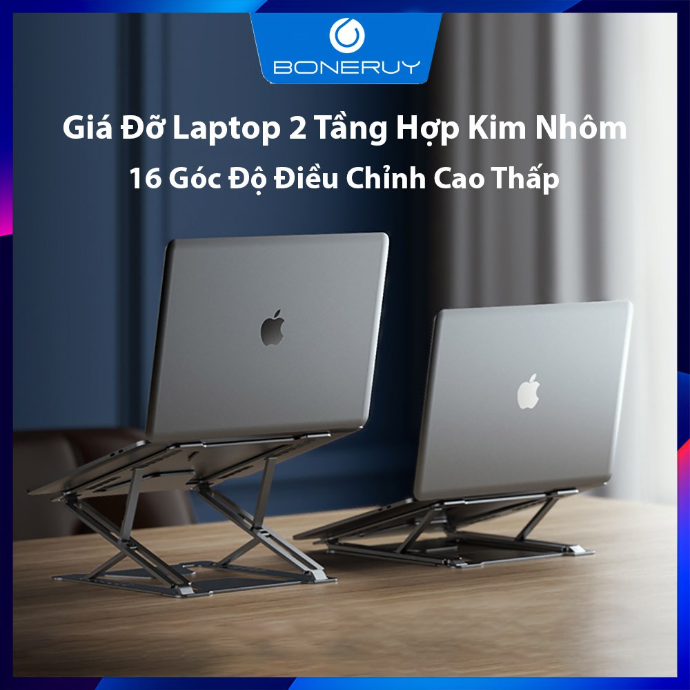 Giá Đỡ Laptop, Đế Nâng Macbook Boneruy Hợp Kim Nhôm 2 Tầng Điều Chỉnh Nhiều Góc Độ Cao Thấp Dễ Dàng, Tản Nhiệt Nhanh