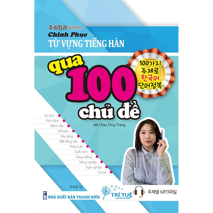 Sách - Chinh phục từ vựng tiếng Hàn qua 100 chủ đề - Châu Thùy Trang