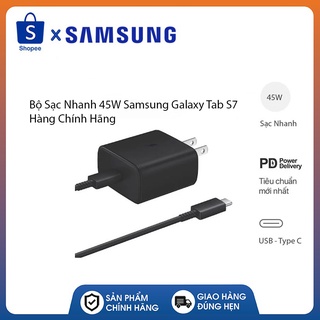 Bộ Sạc Nhanh 45W Samsung Galaxy Tab S7 - Hàng Chính Hãng