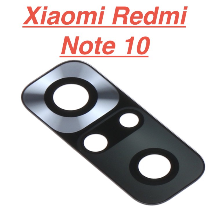 ✅ Chính Hãng ✅ Mặt Kính Camera Xiaomi Redmi Note 10 Linh Kiện Thay Thế