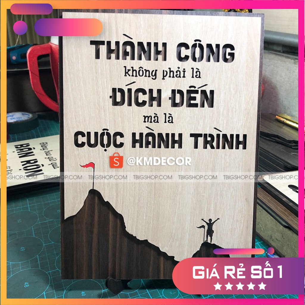 [Tranh danh ngôn đẹp nhất] [Tranh Gỗ TBIG] tạo động lực mẫu câu "Thành công không phải đích đến mà là cuộc hành trình"