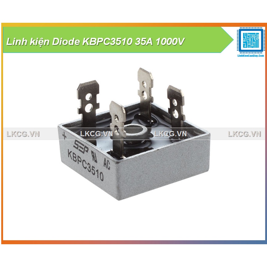Linh kiện Diode KBPC3510 35A 1000V