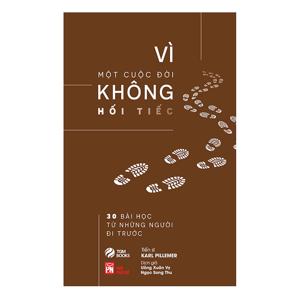 Sách - Vì Một Cuộc Đời Không Hối Tiếc ( NXB Phụ Nữ )