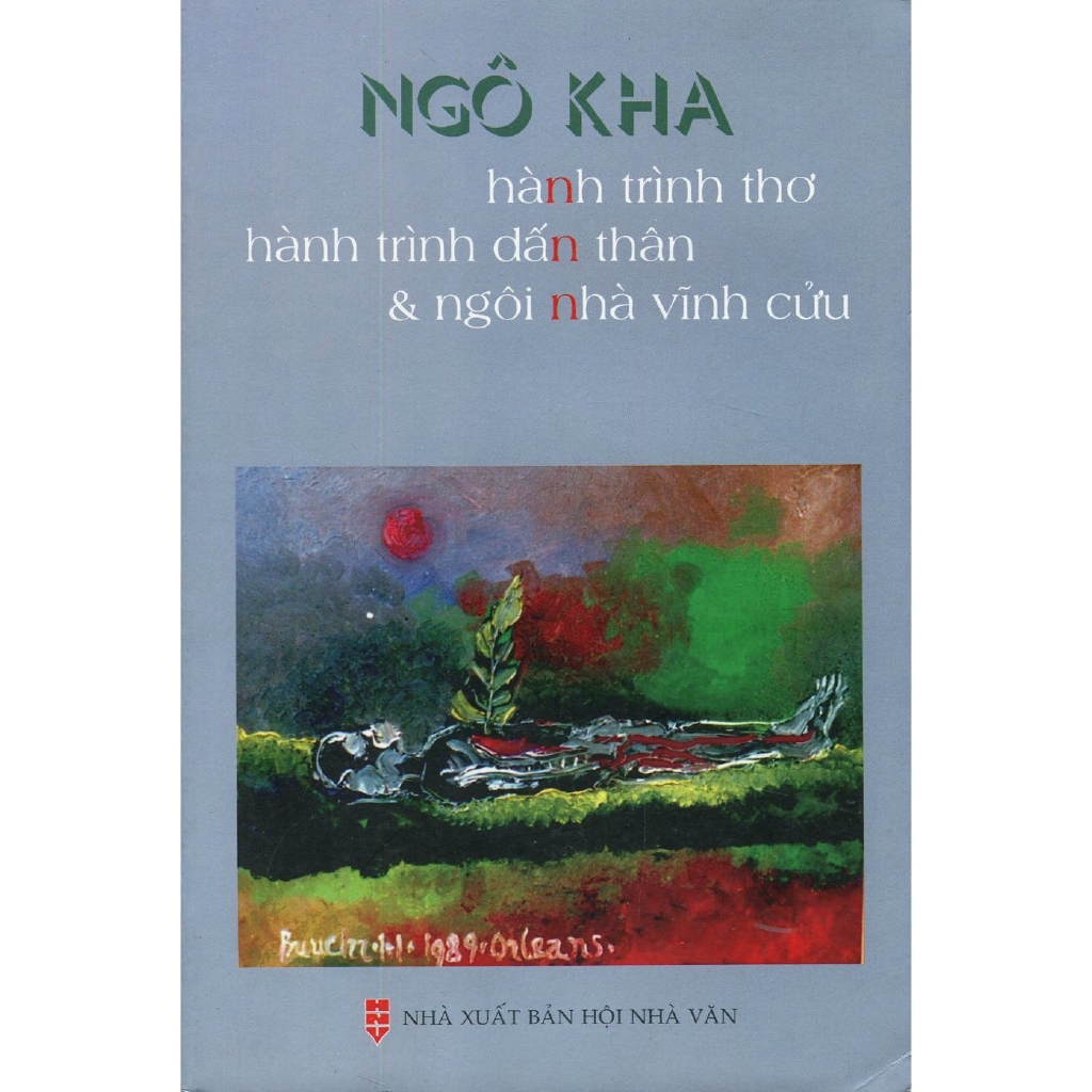 Sách Ngô Kha - Hành Trình Thơ, Hành Trình Dấn Thân & Ngôi Nhà Vĩnh Cửu