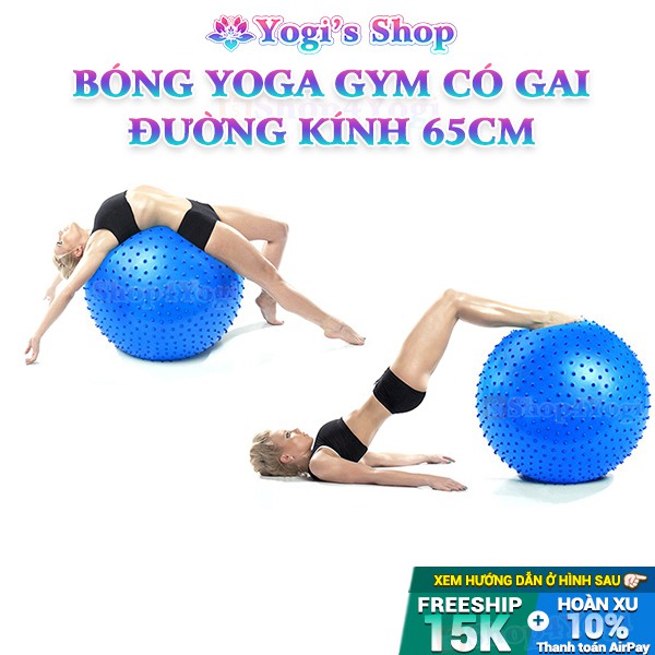 Bóng Gai Tập Yoga GYM Fitness, Đường Kính 65cm | Chịu Sức Nặng Đến 150kg, Chống Nổ