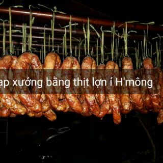 Lạp xưởng thịt lợn ỉ H'mông