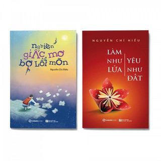 SÁCH - Combo 2 cuốn: Nghiện giấc mơ bơ lối mòn + Làm như lửa yêu như đất