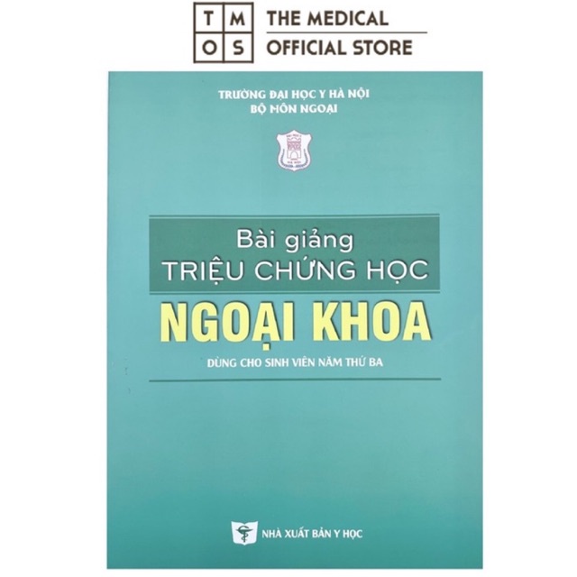 Sách - Bài Giảng Triệu Chứng Học Ngoại Khoa Tmos ( Năm 3 )