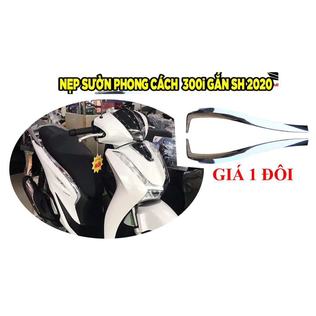 NẸP HÔNG SH 2020 XI KIỂU 300I CỦA ATISTAR ( PHONG CÁCH 300I)