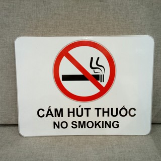 Biển báo mica Cấm hút thuốc Fomex dán decal kích cỡ 30 x 40cm-hình thật
