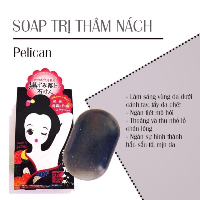 ☂️[HSD 2023] Xà bông giảm thâm và làm sáng vùng da nách Pelican Soap Nhật Bản 100g☂️