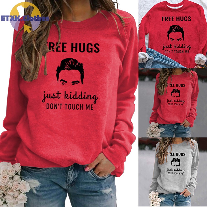 Etxk Free Hugs Just Kidding Áo nỉ tay dài cổ tròn Unisex