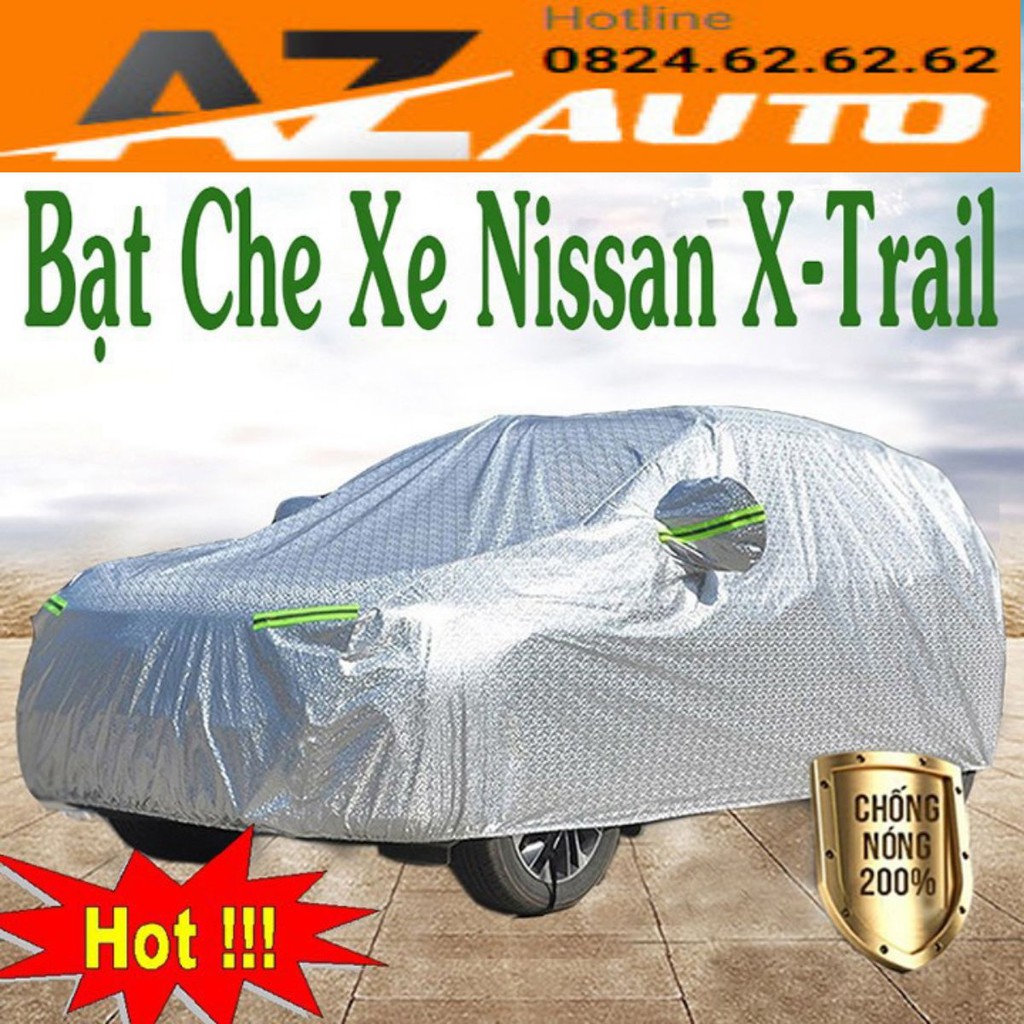 Bạt phủ ô tô #Nissan X-Trail - CAO CẤP 3 LỚP Cách Nhiệt, Bạt phủ xe ô tô Nissan X-Trail( hàng cao cấp)
