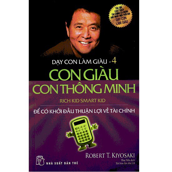 Sách Dạy Con Làm Giàu (Tập 4) - Con Giàu Con Thông Minh