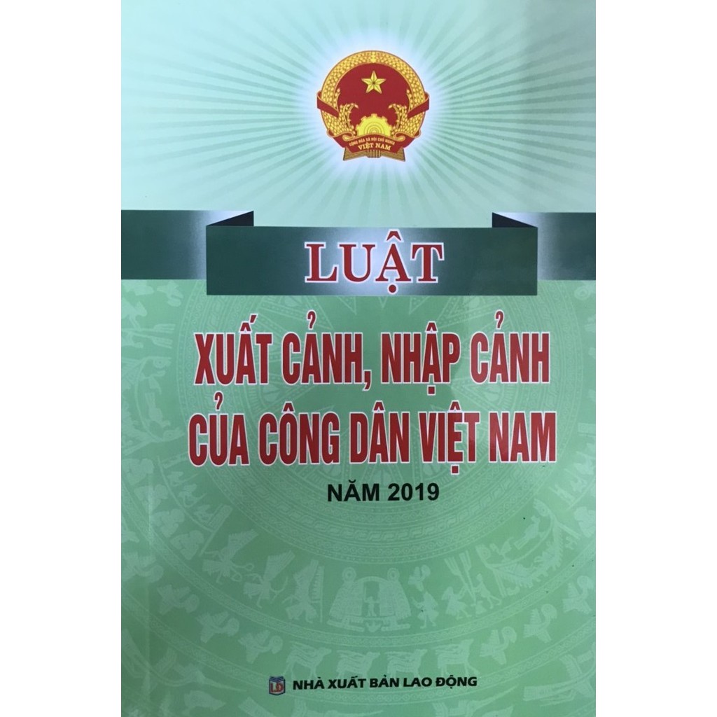 Sách – luật xuất nhập cảnh của công dân Việt Nam năm 2019