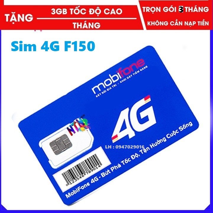 Sim Mobifone 4G F150 Ưu Đãi Cực Khủng 3GB/THáng Sài Mạng Thả Ga Lướt Wed Cực Nhanh