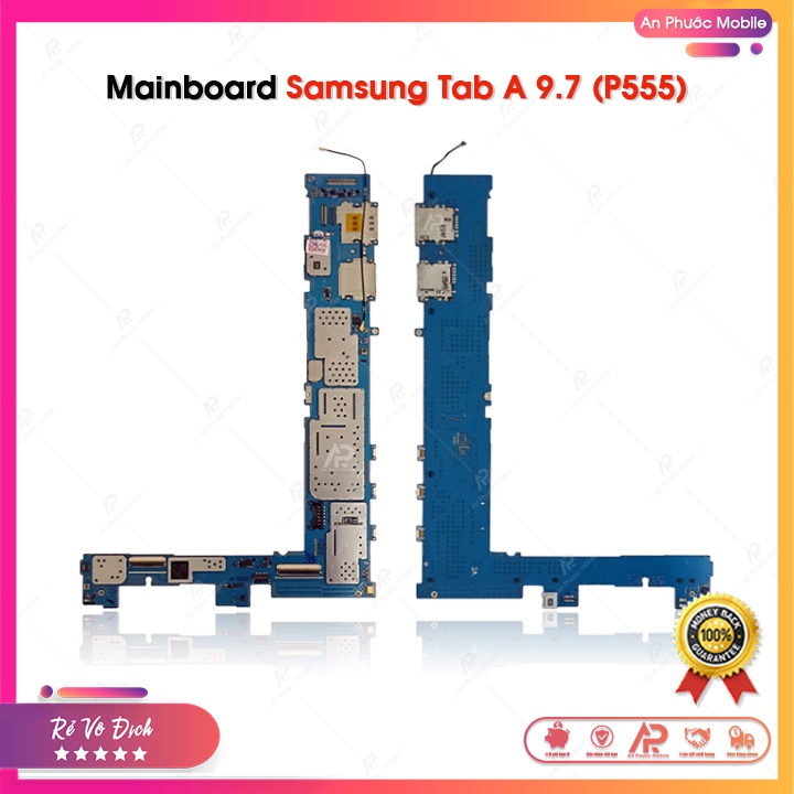 Main Samsung Tab A 9.7" Inch / P555 Zin Bóc Máy - Bo Mạch Mainboard Máy Tính Bảng Galaxy Tab SM-P555 Full Chức Năng